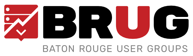 BRUG – Baton Rouge User Groups